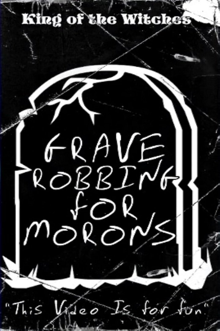 Poster de Grave Robbing for Morons