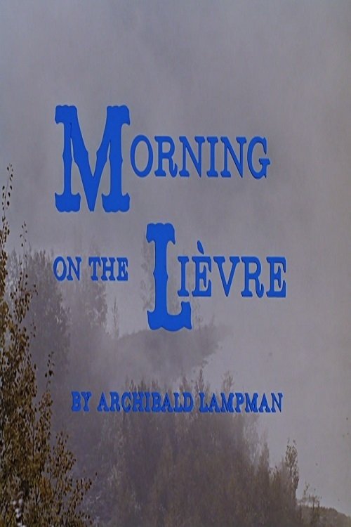 Poster de Morning on the Lièvre