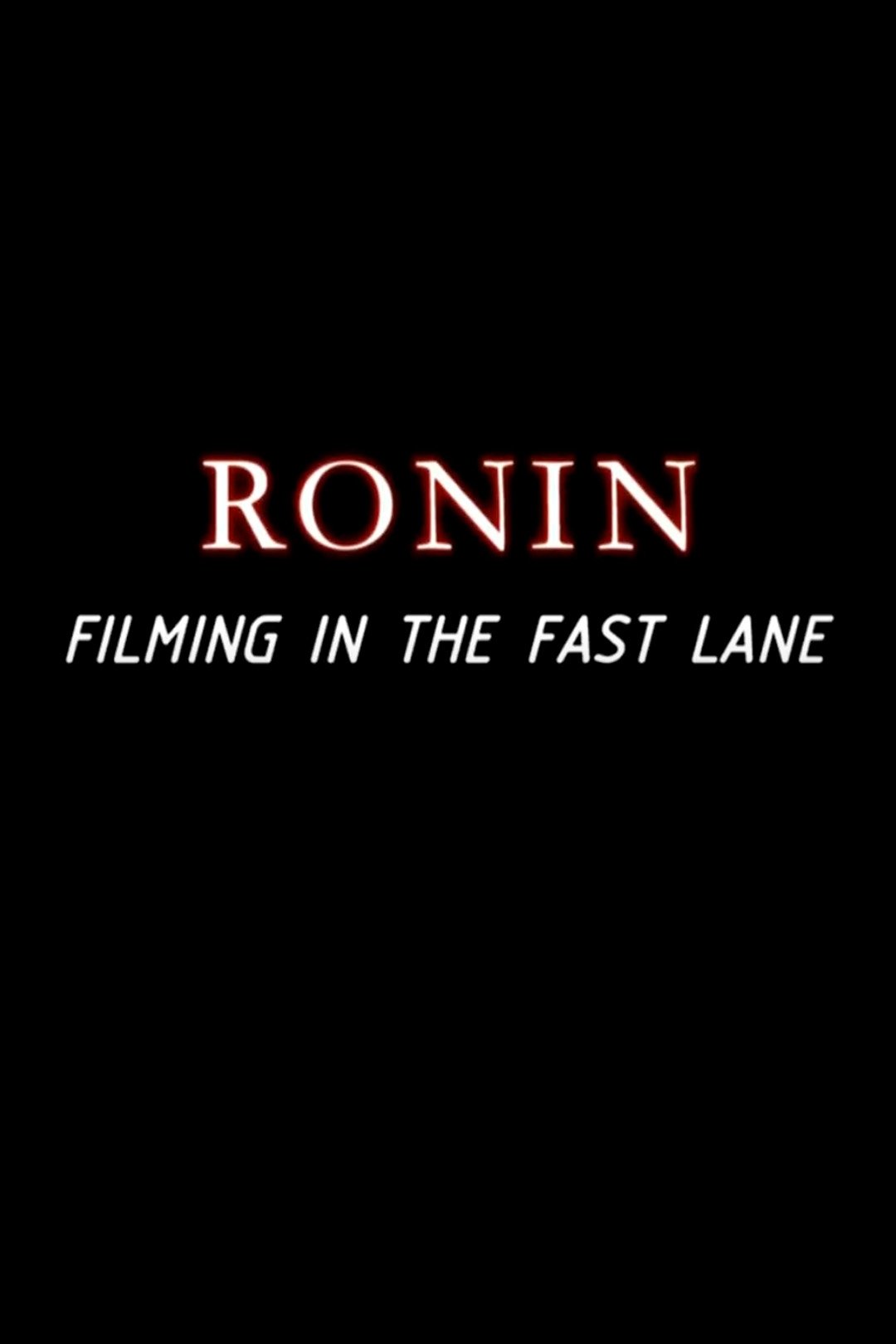 Affiche du film Ronin: Filming in the Fast Lane
