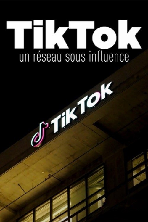 Poster de TikTok, un réseau sous influence