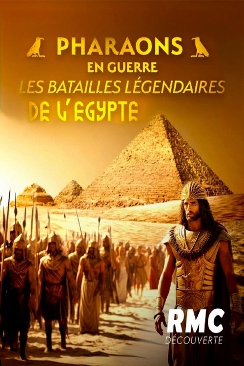 Poster de Pharaons en guerre : les batailles légendaires de l'Egypte