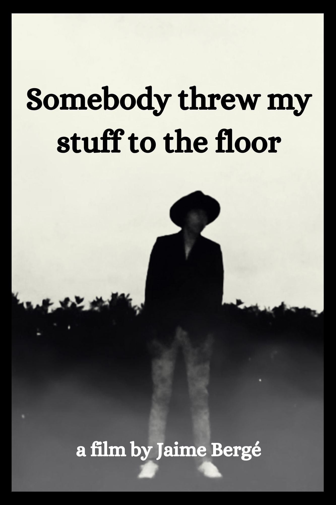 Poster de Somebody Threw My Stuff to the Floor