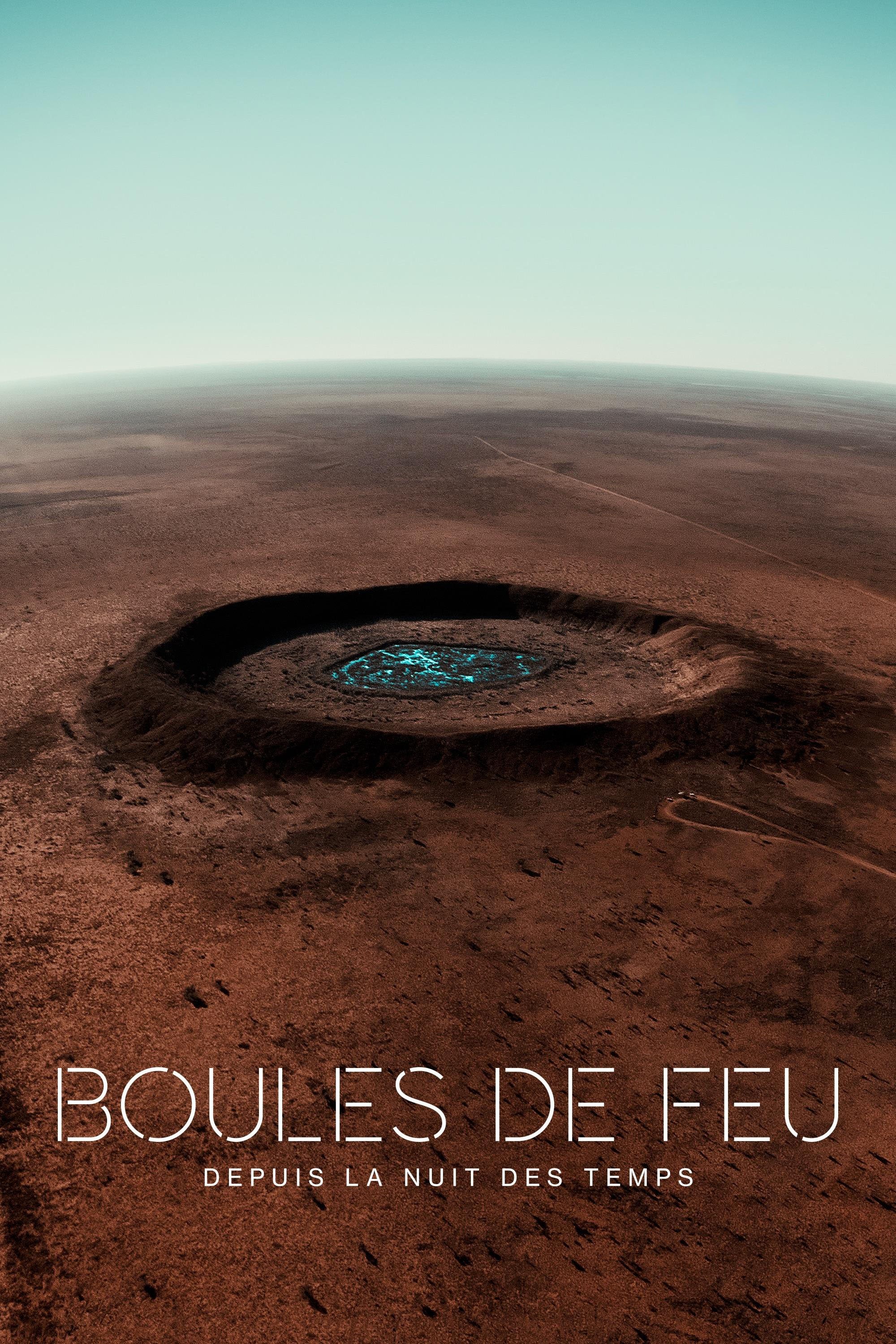 Boules de feu : depuis la nuit des temps
