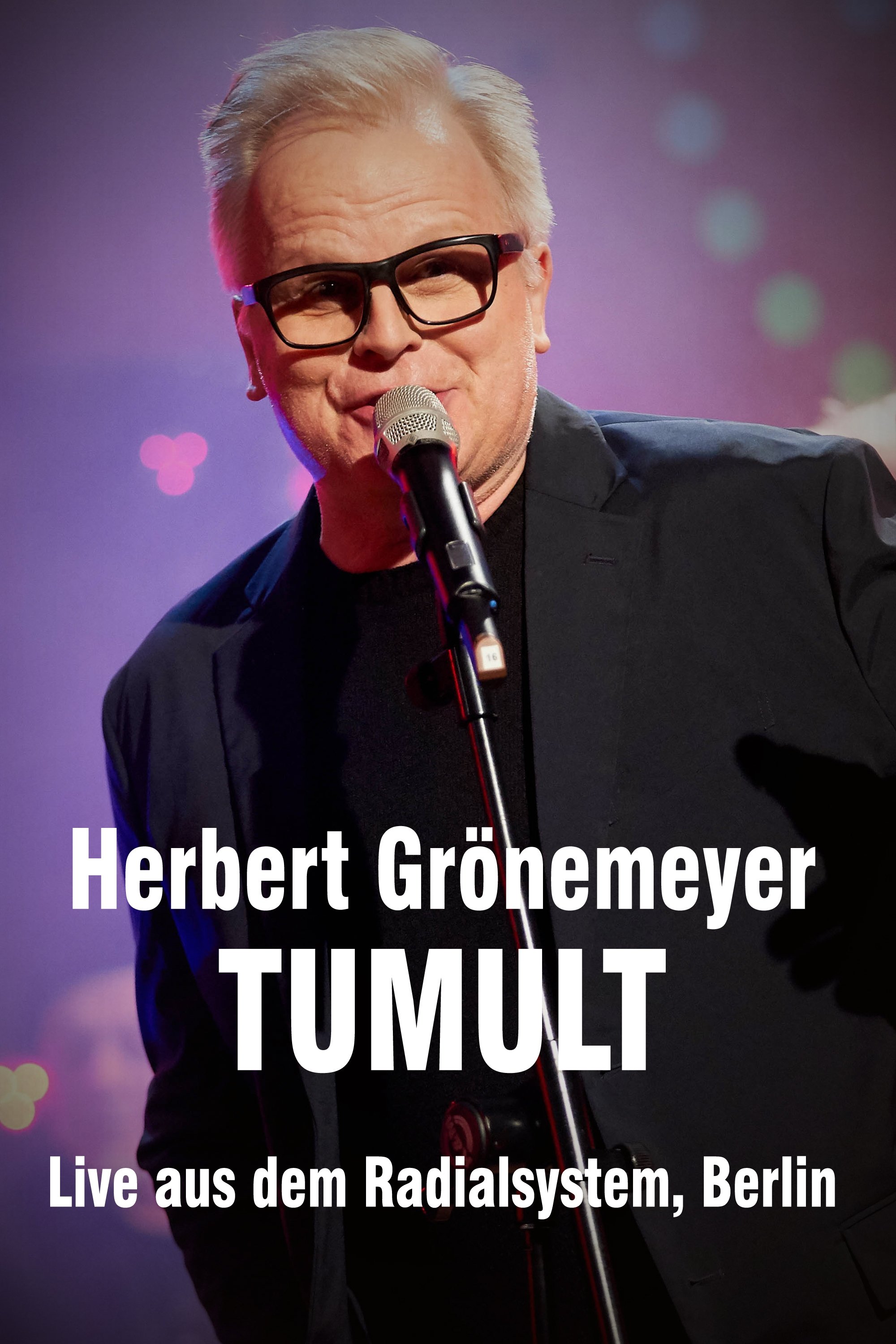 Poster de Herbert Grönemeyer - Tumult - Live aus dem Radialsystem, Berlin