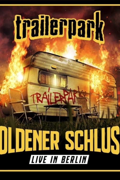 Poster de Trailerpark: Goldener Schluss (Live in Berlin)