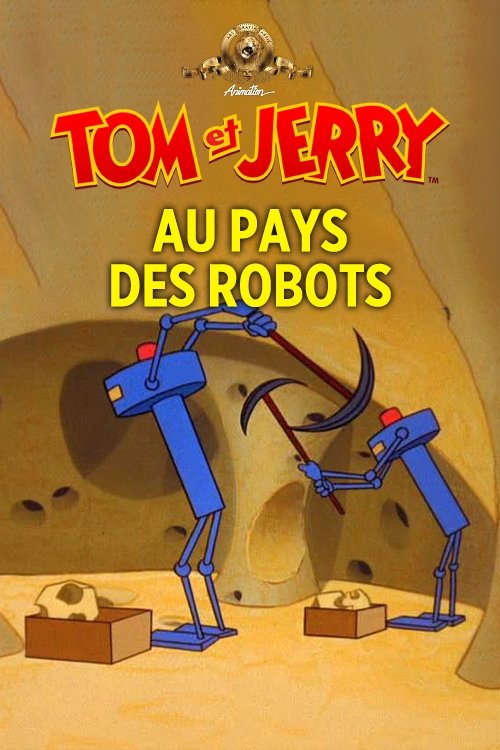 Tom et Jerry au pays des robots