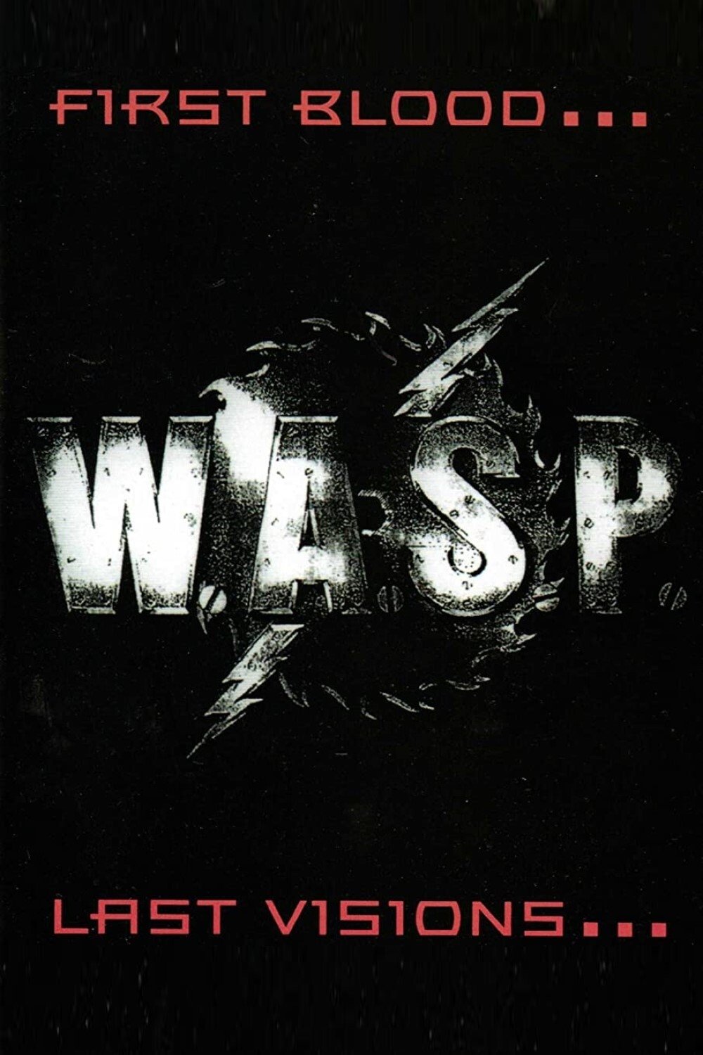 Poster de W.A.S.P. | First Blood... Last Visions...