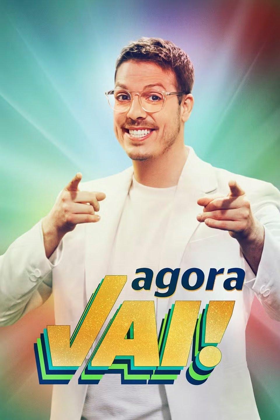 Poster de Agora Vai!