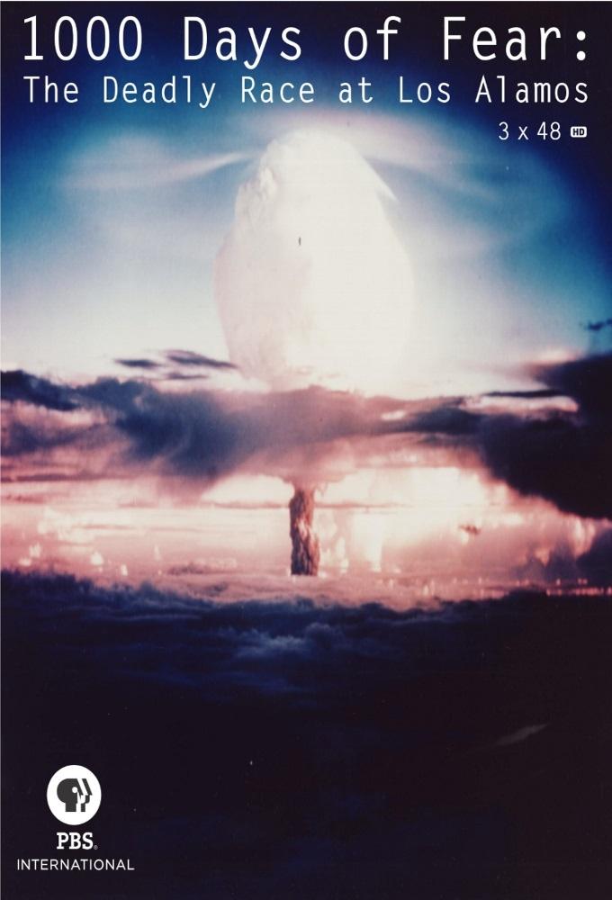 Poster de 1000 Days of Fear: The Deadly Race at Los Alamos