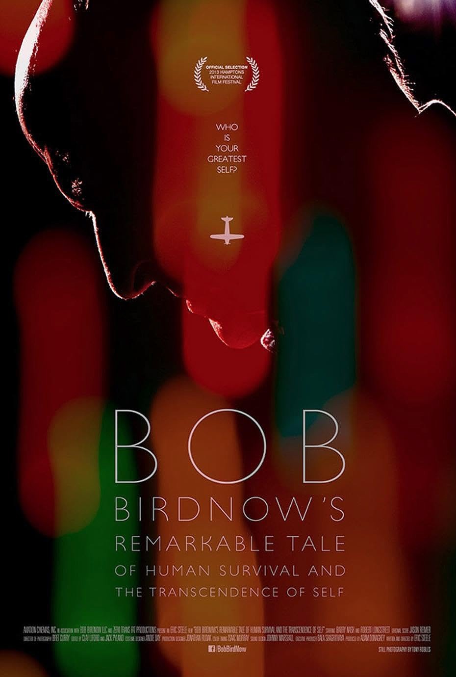 Poster de Bob Birdnow's Remarkable Tale of Human Survival and the Transcendence of Self