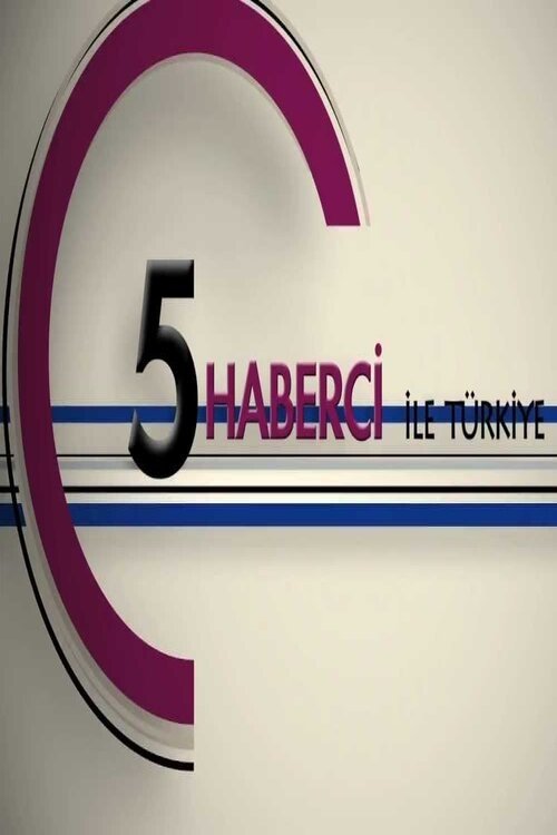 Poster de 5 Haberci ile Türkiye