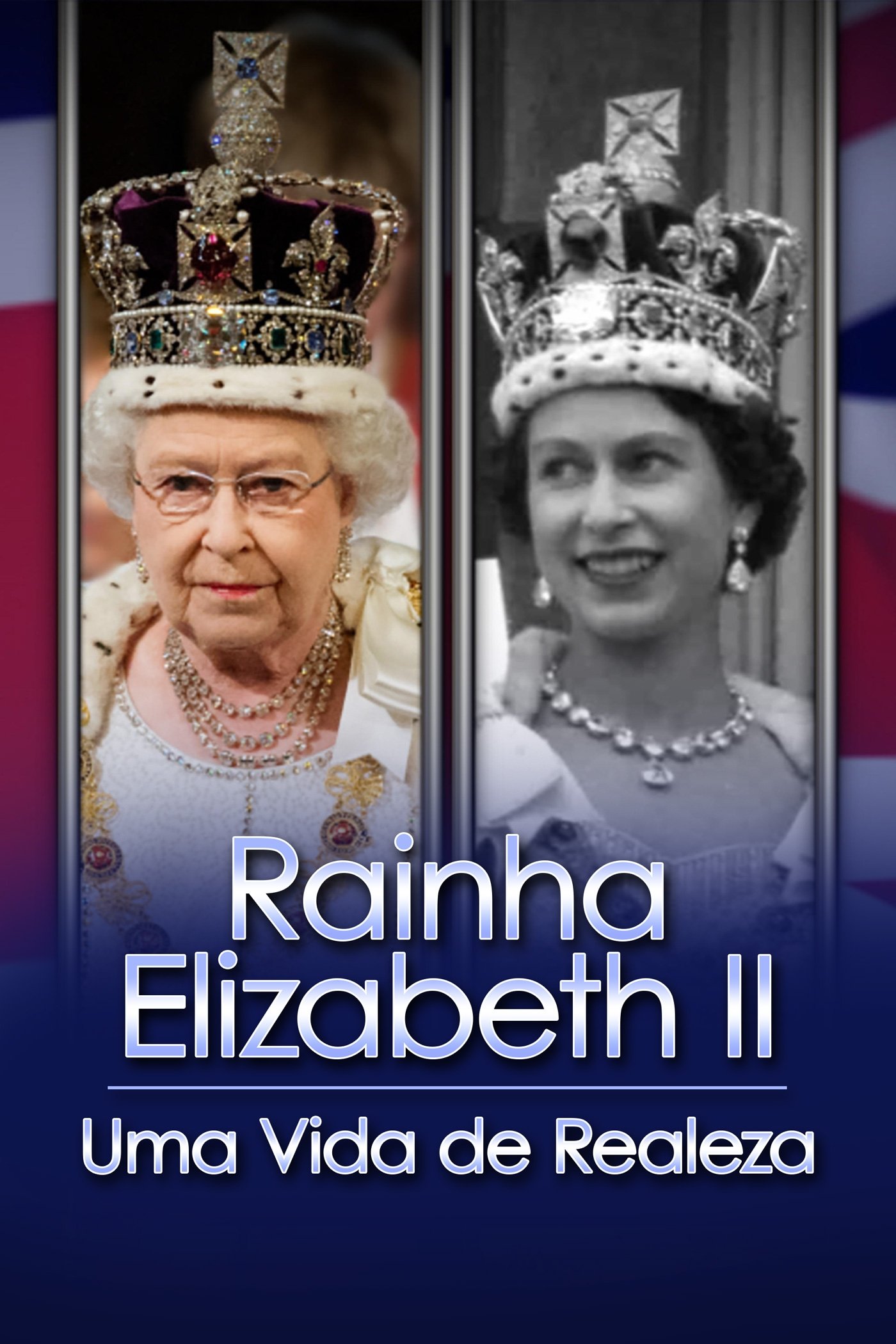 Poster de Rainha Elizabeth II: Uma Vida de Realeza