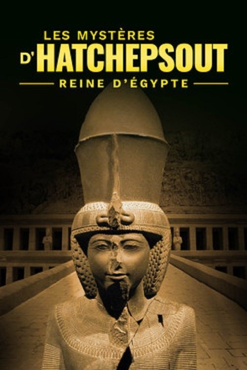 Poster de Les Mystères du Temple d'Hatchepsout, Reine d'Egypte