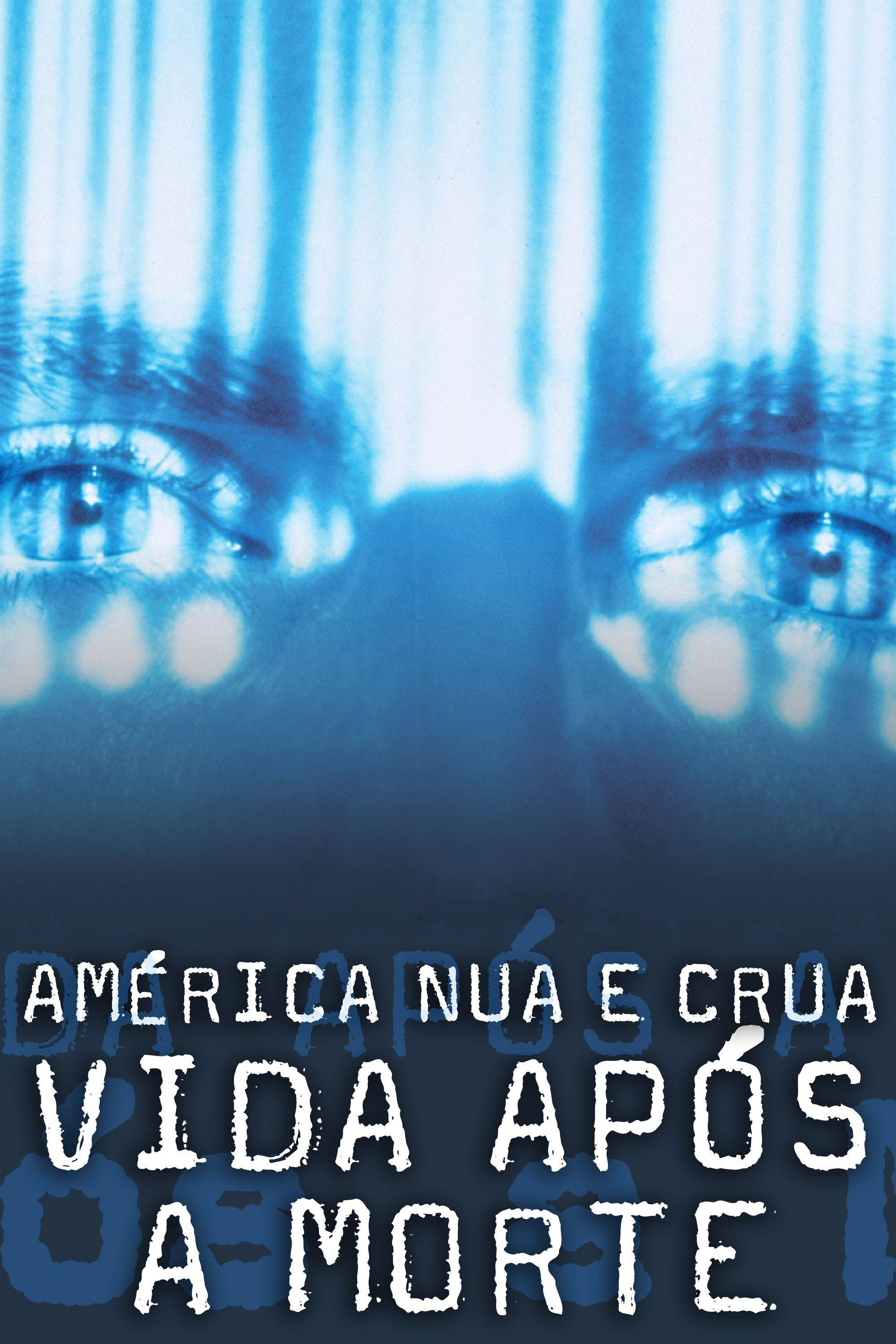 Poster de América Nua e Crua: Vida Após a Morte