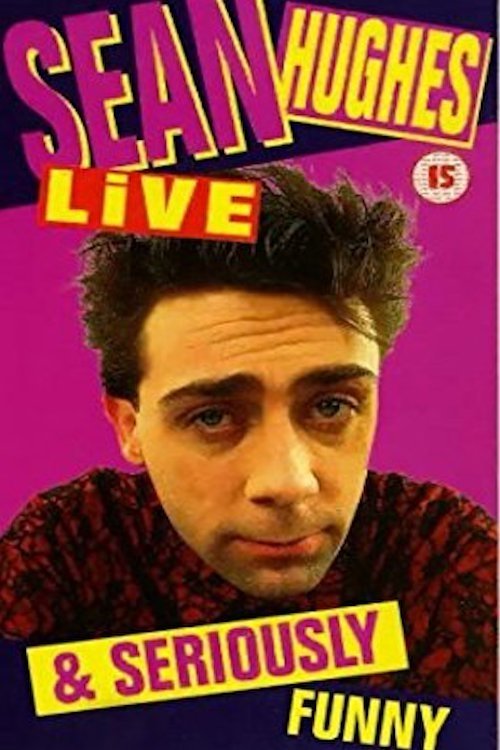 Poster de Sean Hughes - Live and Seriously Funny