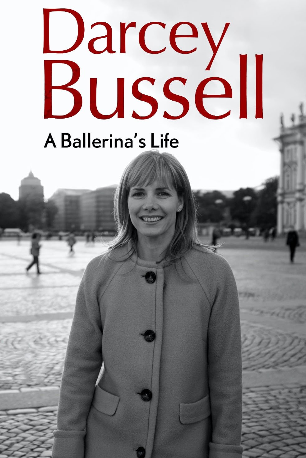 Affiche du film Darcey Bussell: A Ballerina's Life