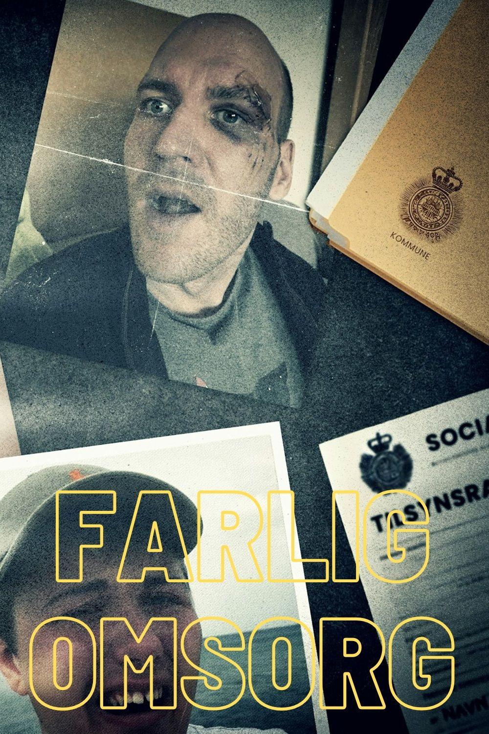 Poster de Farlig omsorg