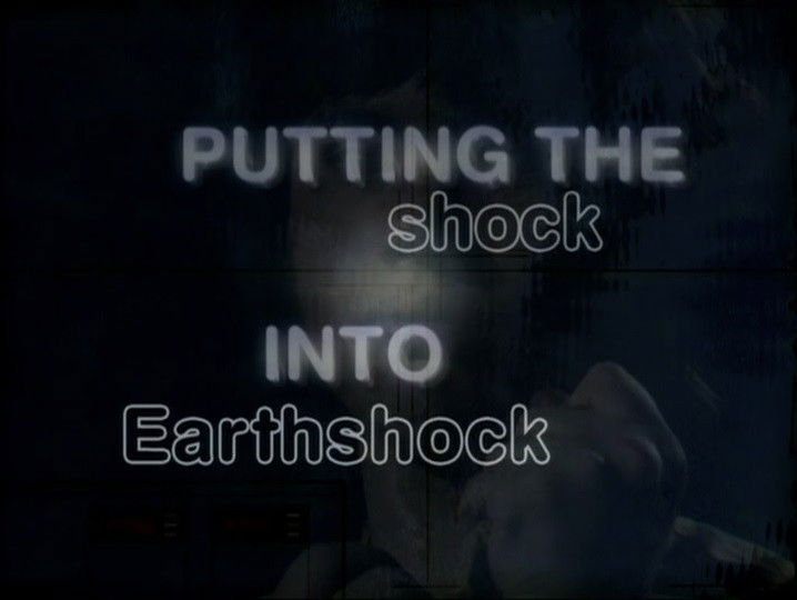 Putting the shock into Earthshock