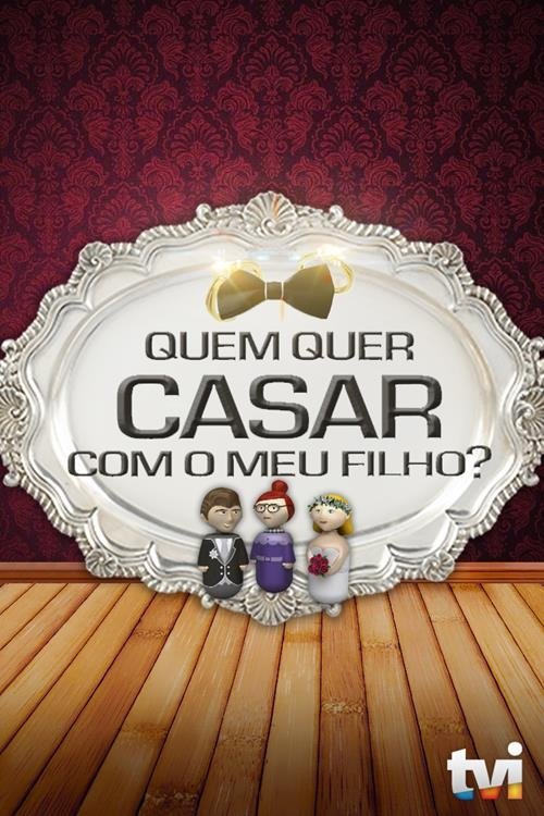 Poster de Quem Quer Casar Com o Meu Filho?