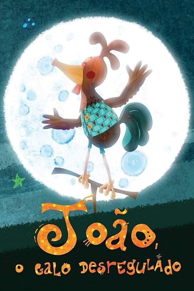 Poster de João, o Galo Desregulado