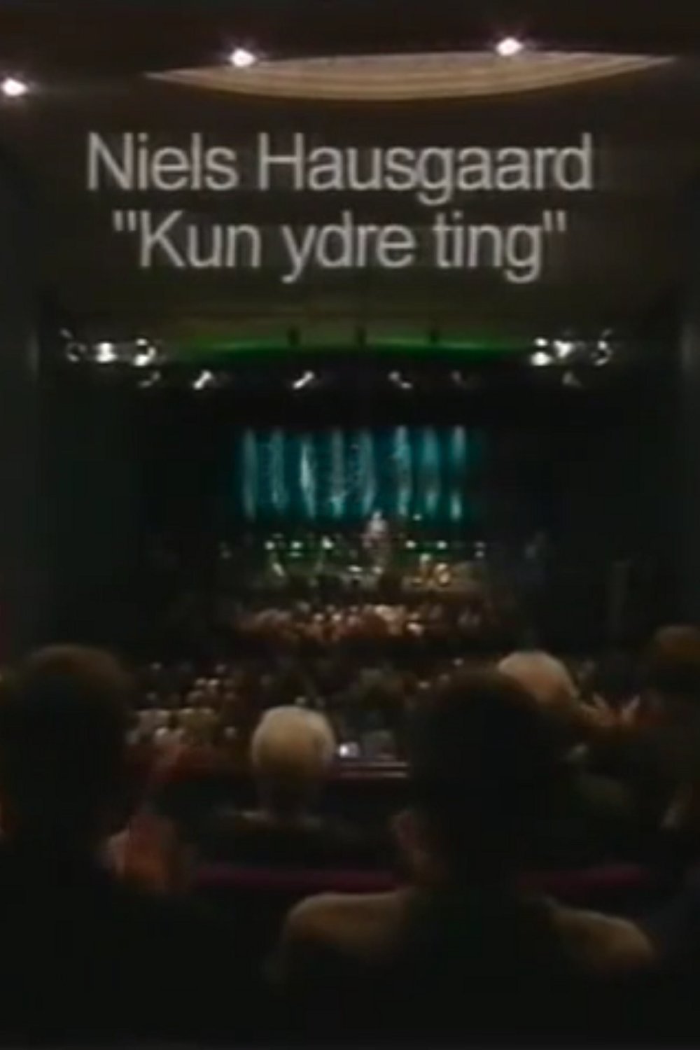 Affiche du film Niels Hausgaard: Kun Ydre Ting