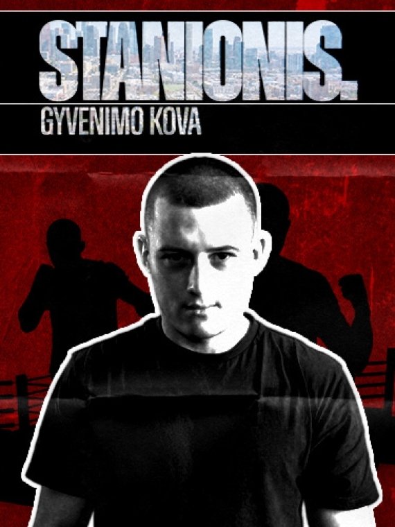 Poster de Stanionis. Gyvenimo kova