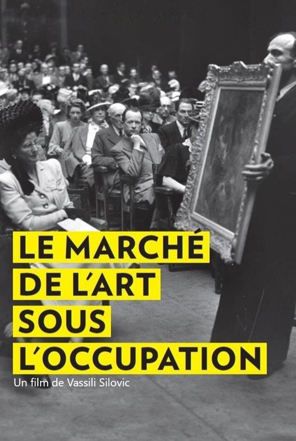 Poster de Le Marché de l'art sous l'Occupation