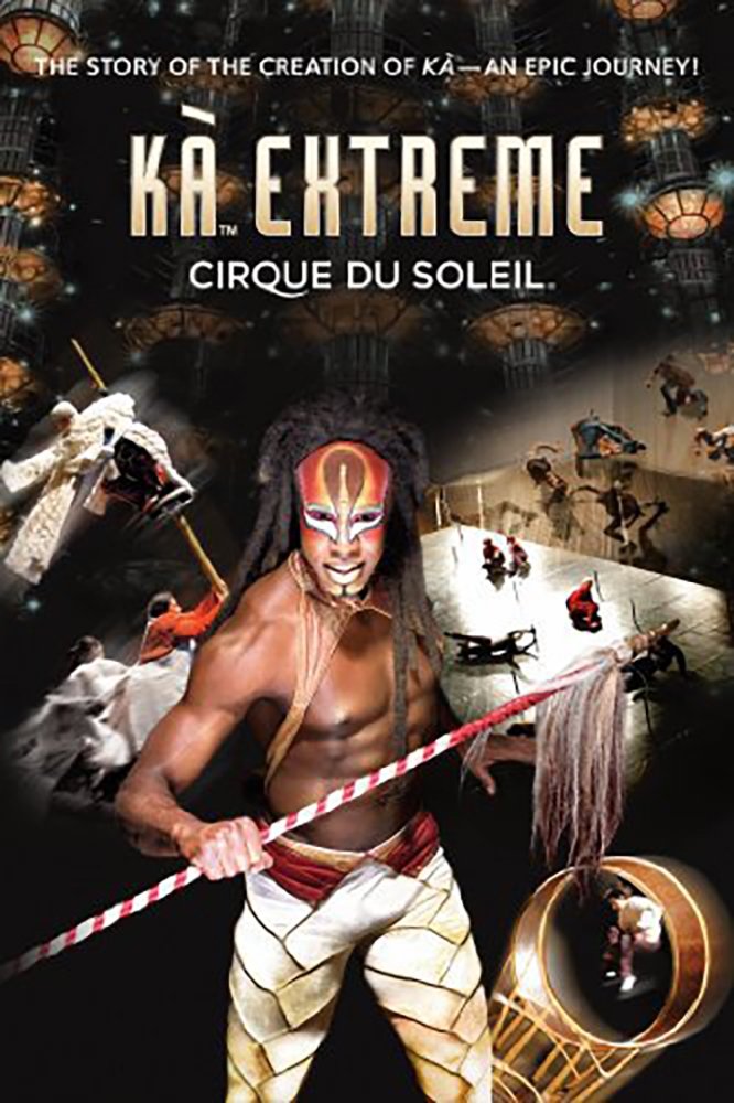 Poster de Cirque du Soleil: KÀ Extreme