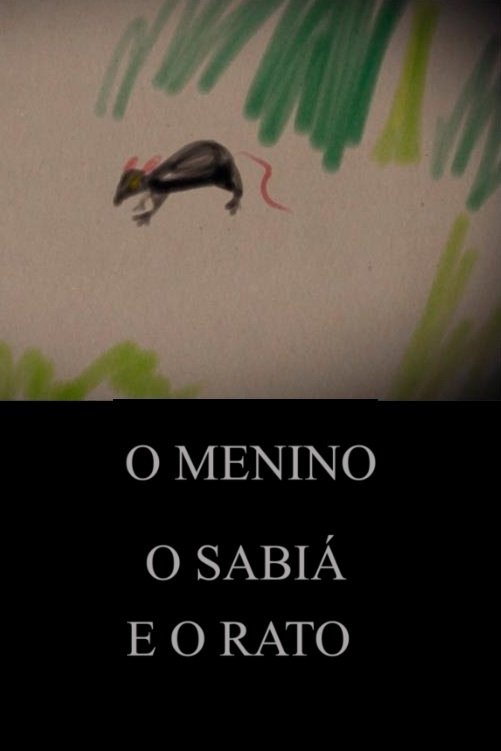 Poster de O Menino, o Sabiá e o Rato