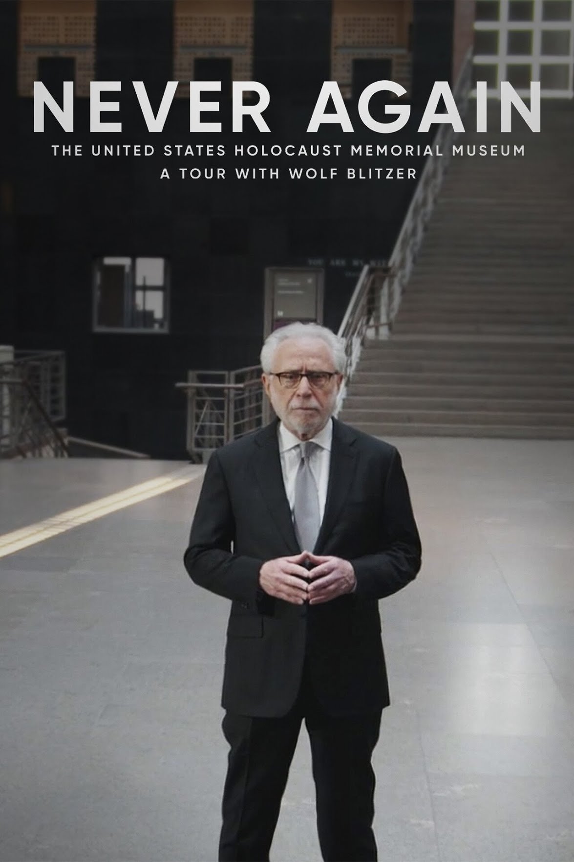 Poster de Never Again: The United States Holocaust Memorial Museum - A Tour with Wolf Blitzer