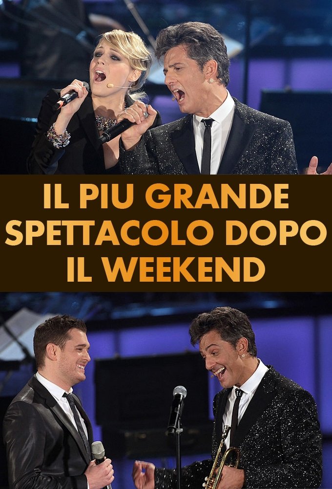 Poster de Il più grande spettacolo dopo il weekend