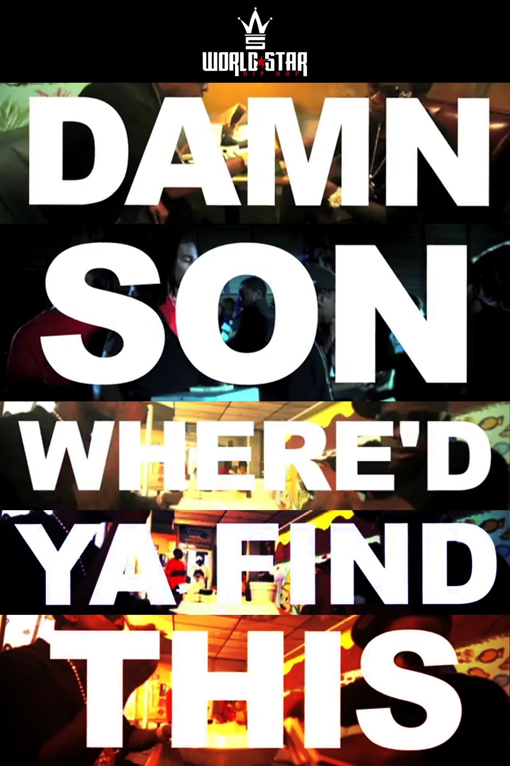 Poster de Damn Son Where'd You Find This?