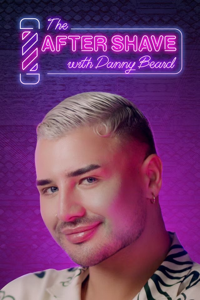 Poster de The After Shave with Danny Beard