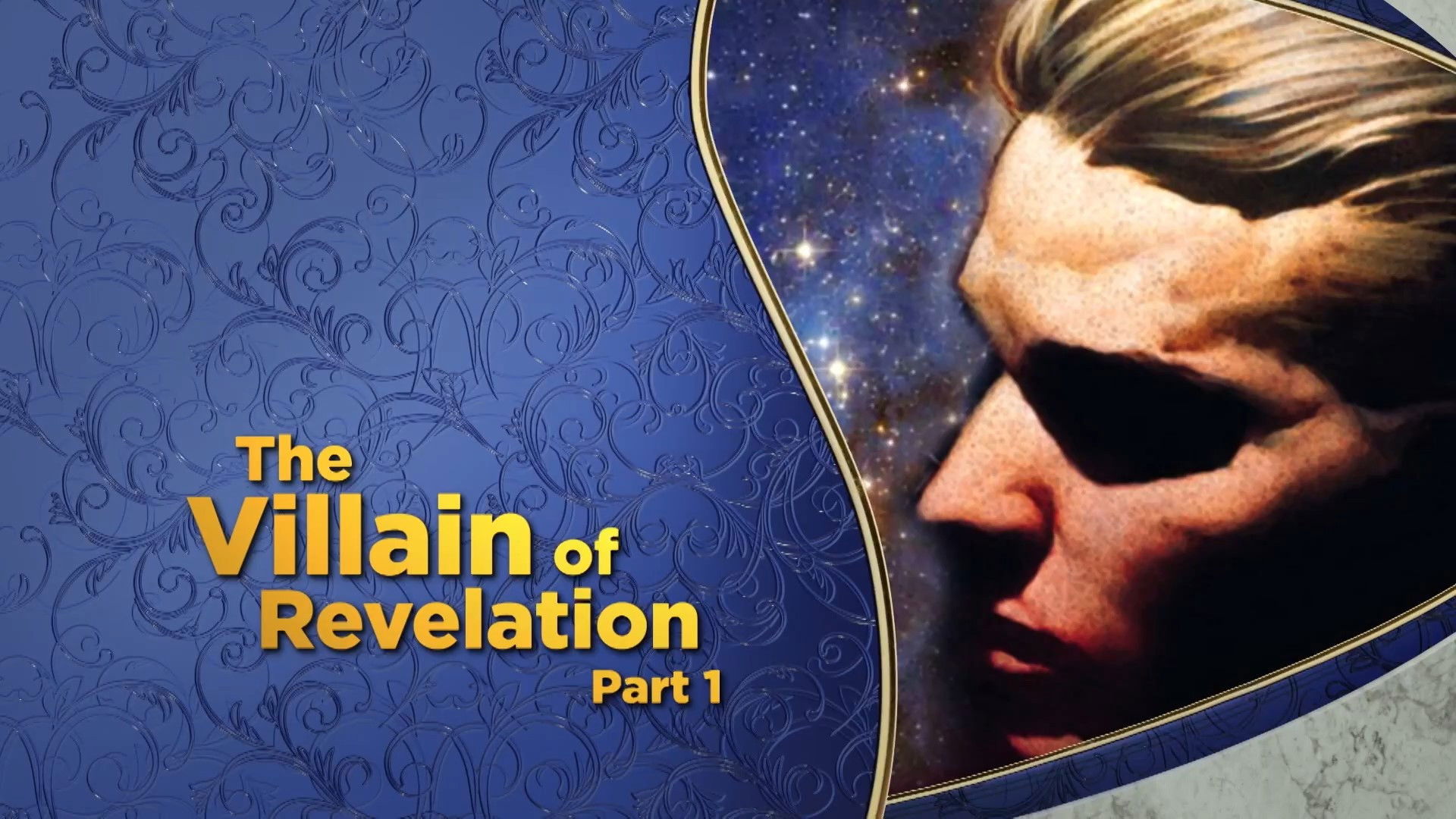 The Villain of Revelation, Pt. 1