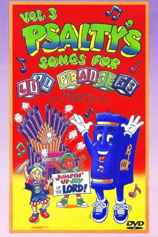 Poster de Psalty's Songs for Li'l Praisers, Volume 3: Jumpin' Up Joy of the Lord!