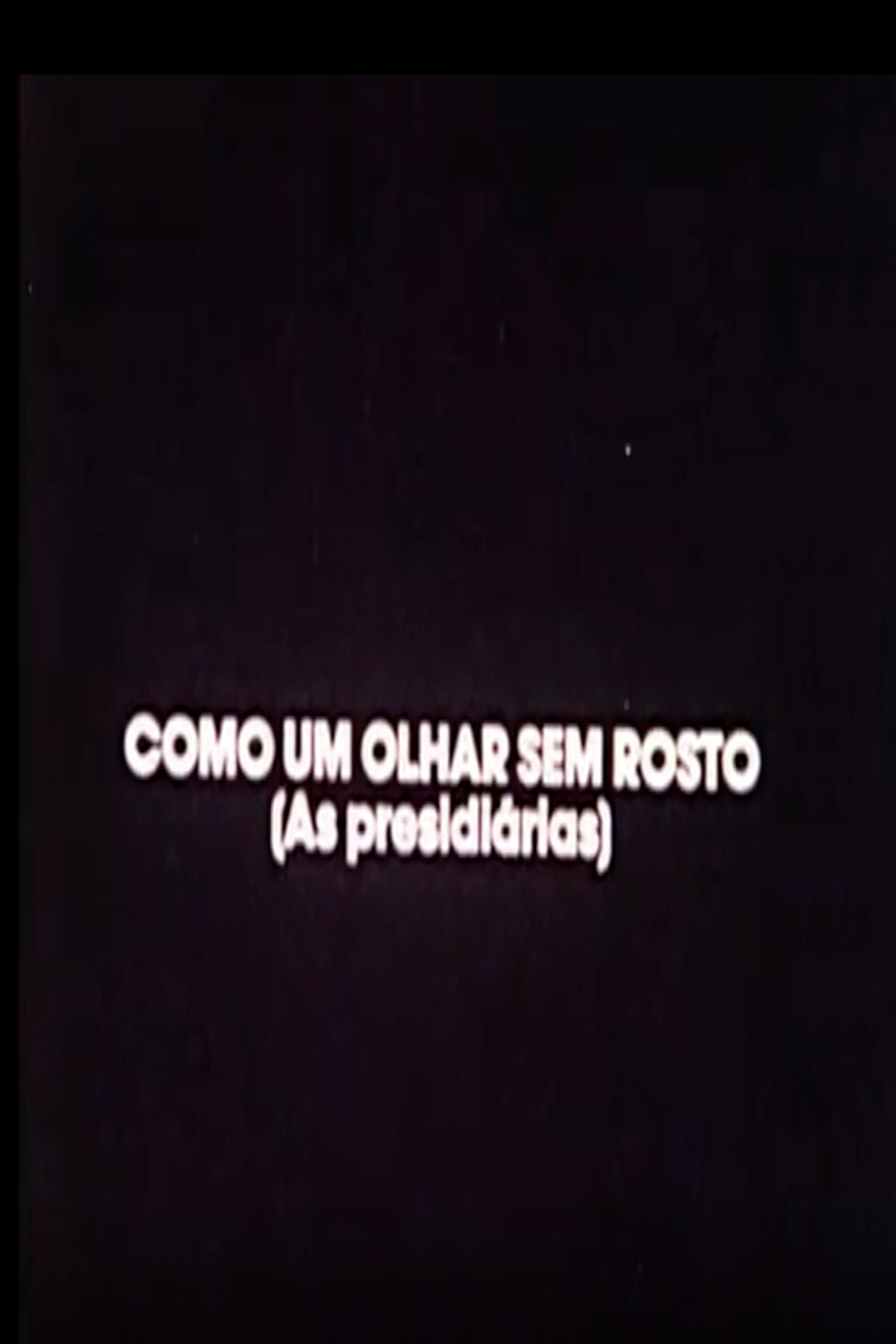 Poster de Como Um Olhar Sem Rosto (As Presidiárias)