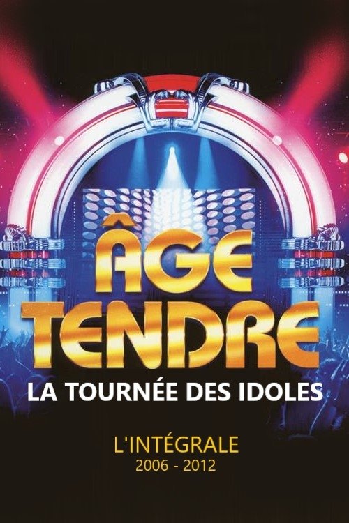 Poster de Age tendre, la tournée des Idoles