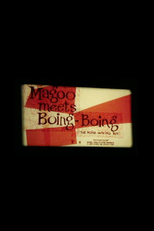Poster de Magoo Meets Boing Boing (The Noise-Making Boy)