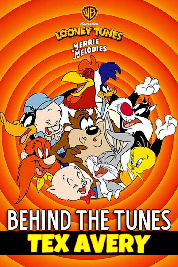 Poster de Behind the Tunes: A Conversation with Tex Avery