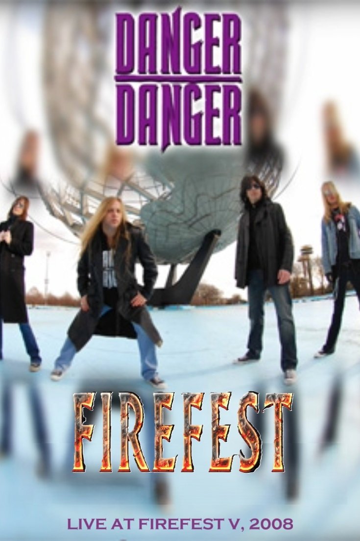 Poster de DANGER DANGER: Live At Firefest V