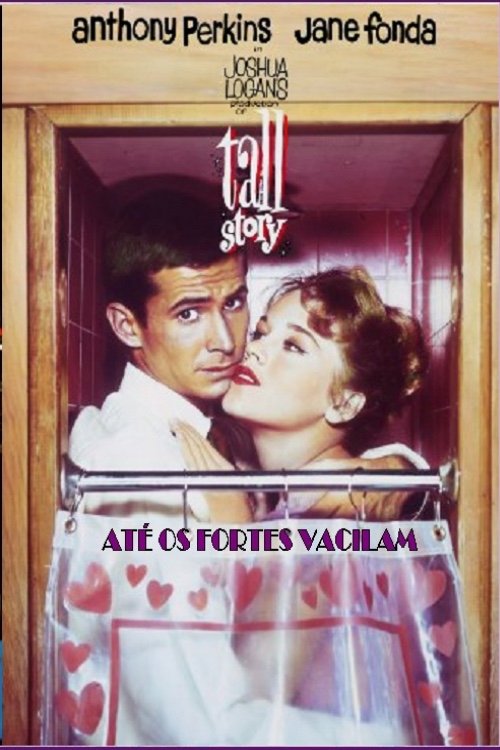 Poster de Até os Fortes Vacilam
