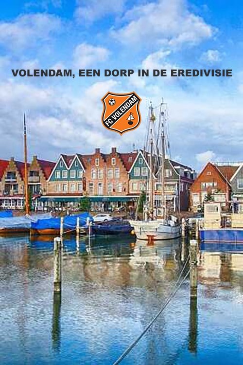 Poster de Volendam, een dorp in de Eredivisie