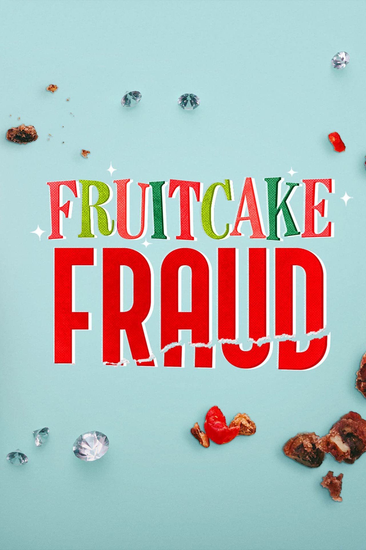 Poster de Fruitcake Fraud