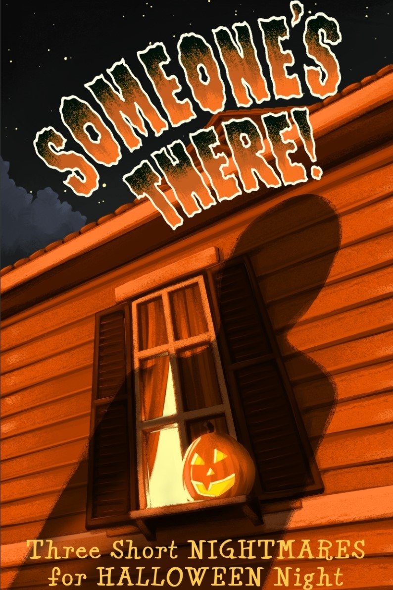 Poster de Someone's There! Three Short Nightmares for Halloween Night