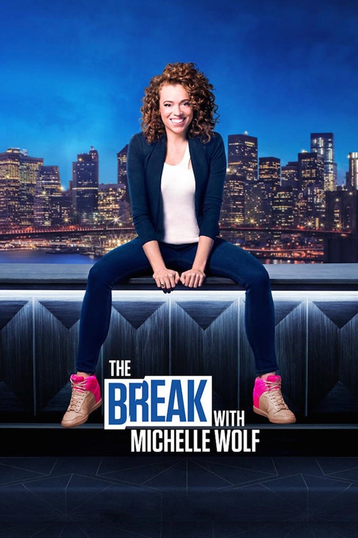 Poster de The Break com Michelle Wolf