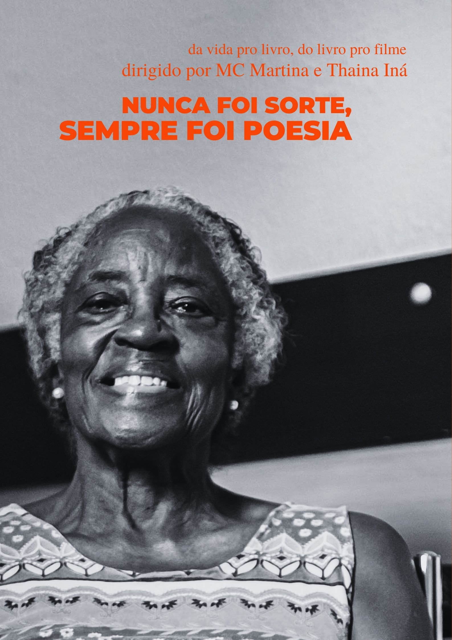 Poster de Nunca Foi Sorte Sempre Foi Poesia