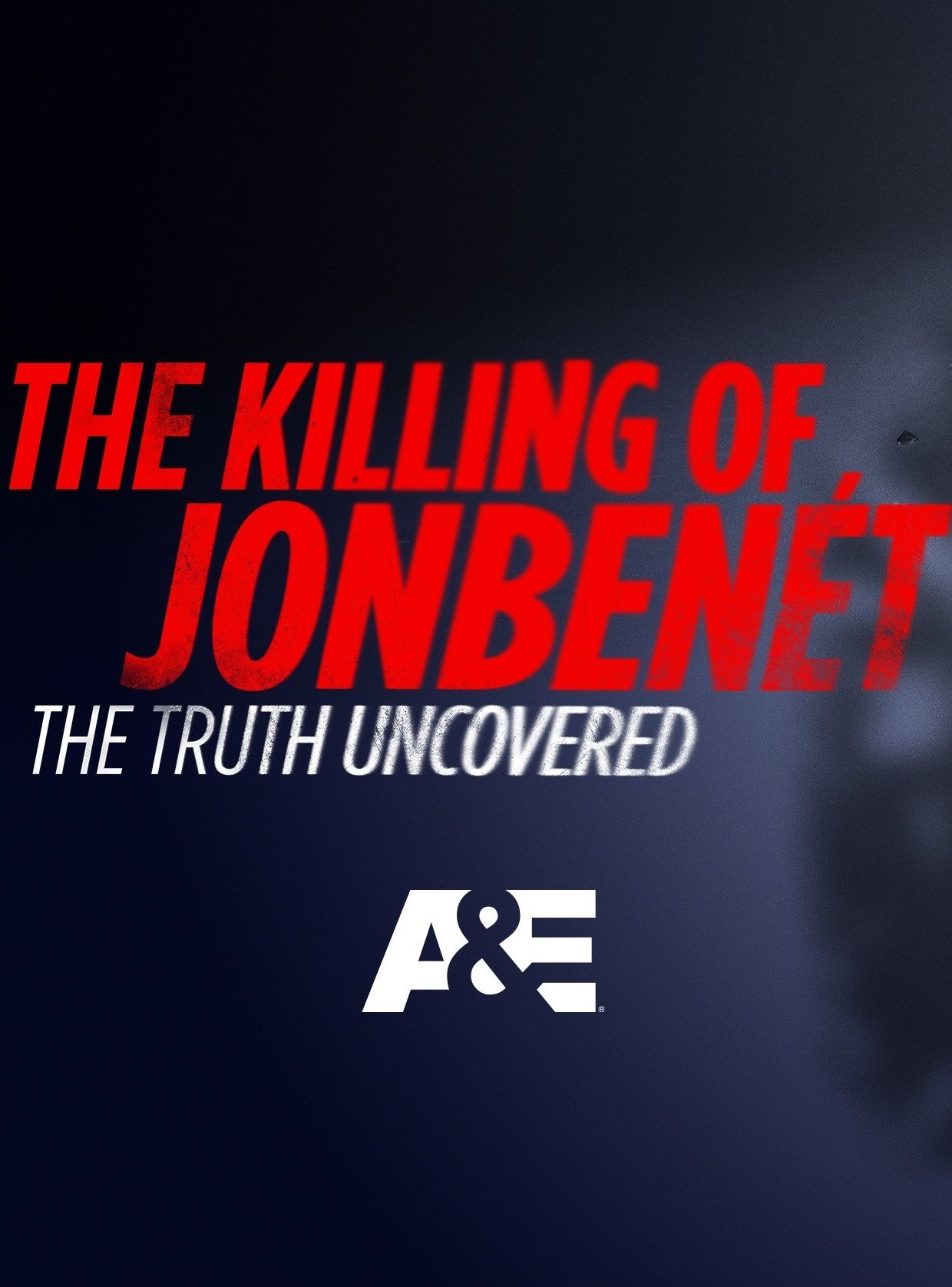 Poster de The Killing of JonBenet: The Truth Uncovered