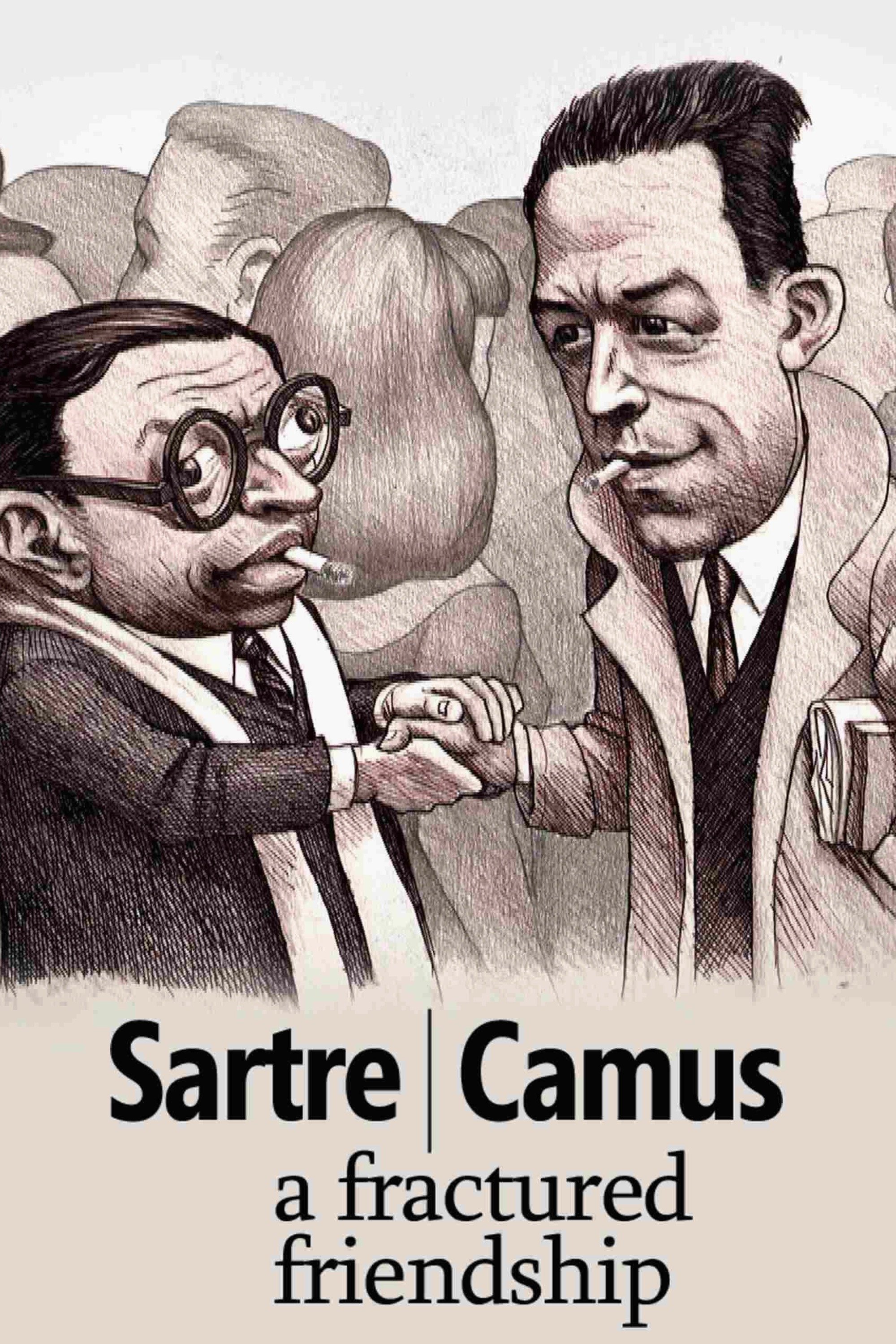Sartre/Camus, une amitié déchirée