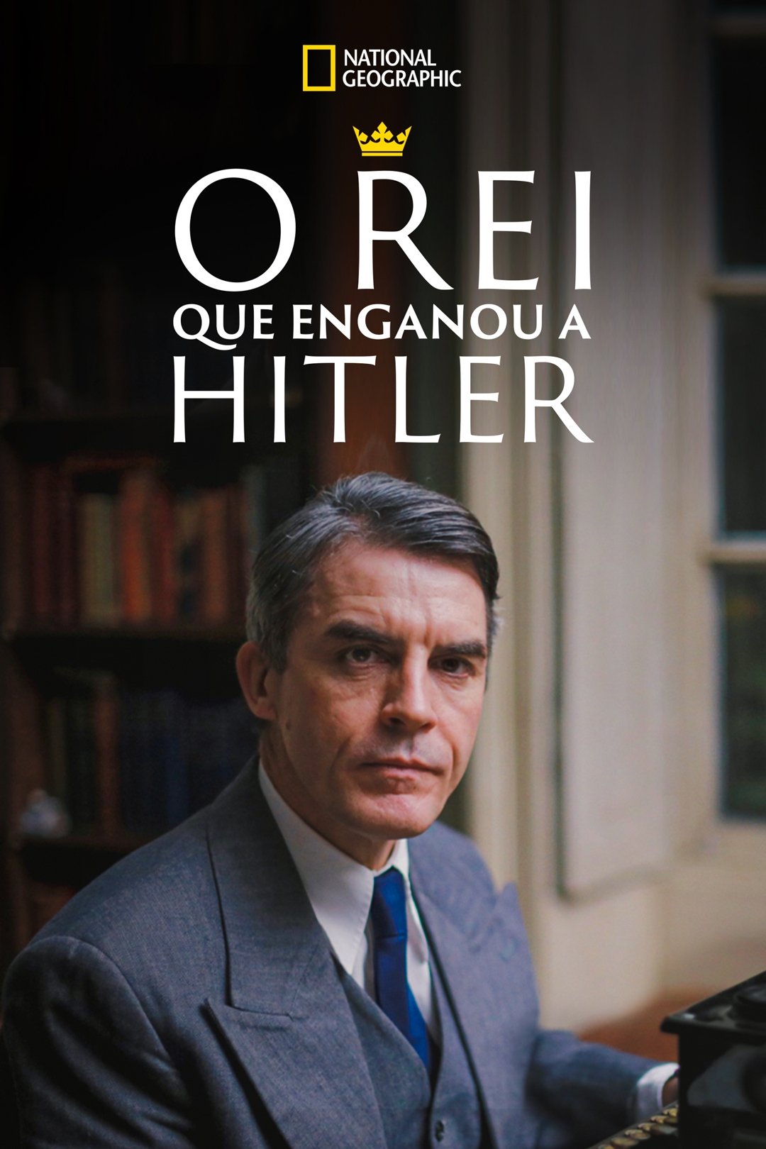 Poster de O Rei que Enganou a Hitler