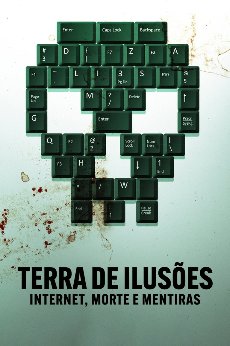 Poster de Terra de Ilusões: Internet, Morte e Mentiras